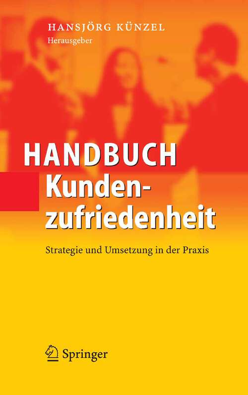 Book cover of Handbuch Kundenzufriedenheit: Strategie und Umsetzung in der Praxis (2005)