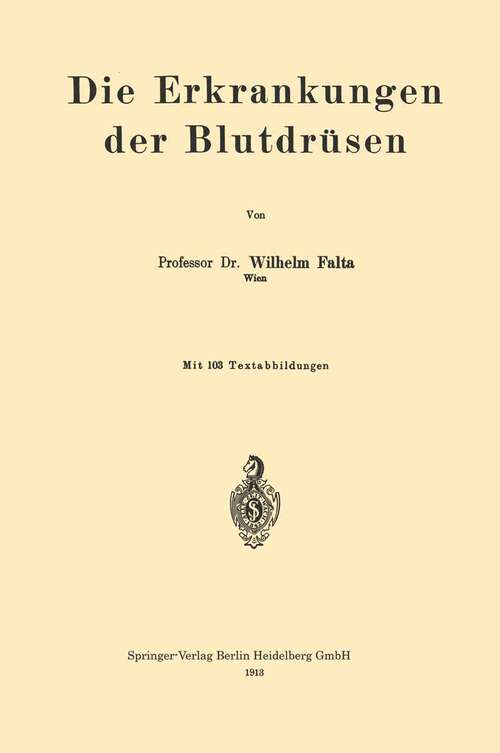 Book cover of Die Erkrankungen der Blutdrüsen (1913)