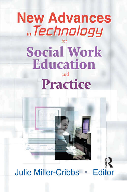 Book cover of New Advances in Technology for Social Work Education and Practice