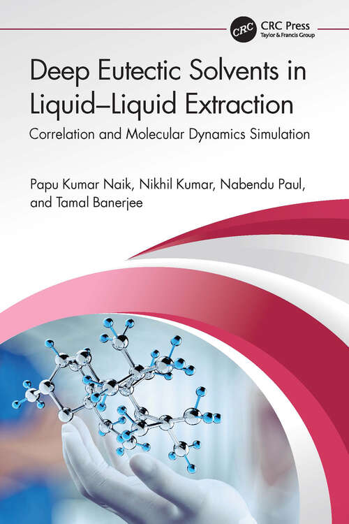 Book cover of Deep Eutectic Solvents in Liquid-Liquid Extraction: Correlation and Molecular Dynamics Simulation