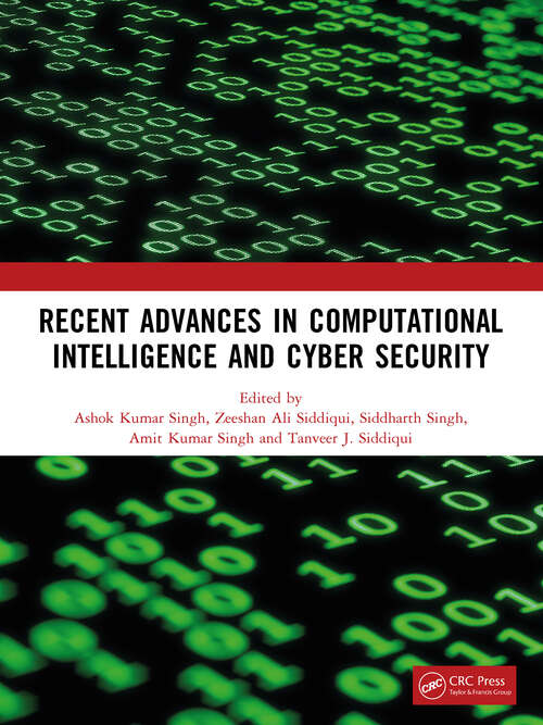 Book cover of Recent Advances in Computational Intelligence and Cyber Security: The International Conference on Computational Intelligence and Cyber Security
