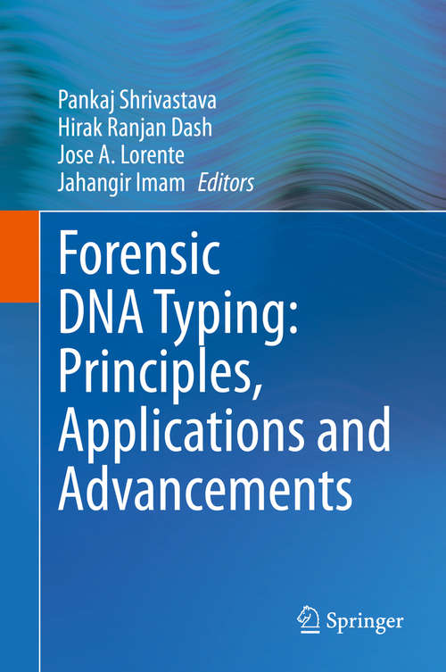 Book cover of Forensic DNA Typing: Principles, Applications and Advancements (1st ed. 2020)