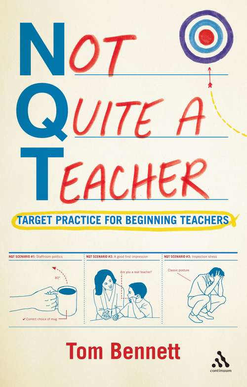 Book cover of Not Quite a Teacher: Target Practice for Beginning Teachers