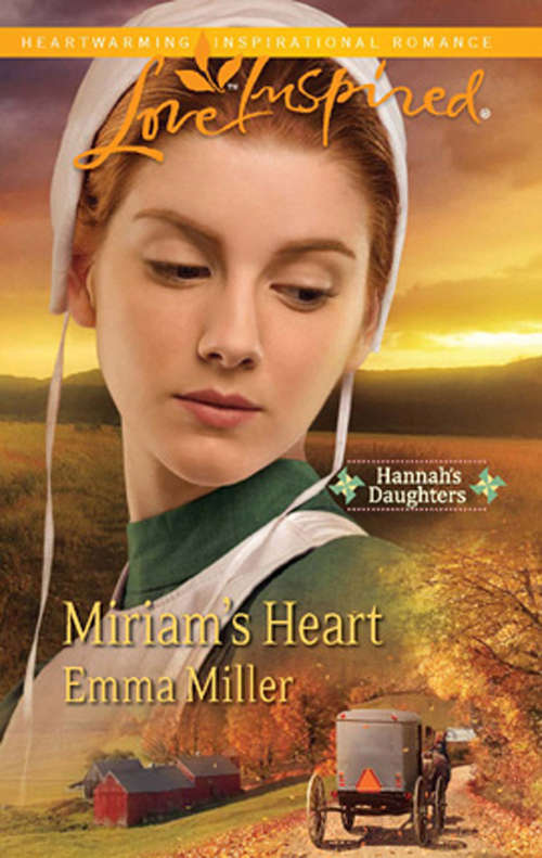 Book cover of Miriam's Heart (ePub First edition) (Mills And Boon Love Inspired Ser.: Bk. 2)