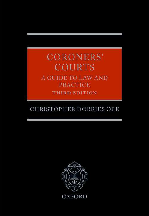 Book cover of Coroners' Courts: A Guide to Law and Practice