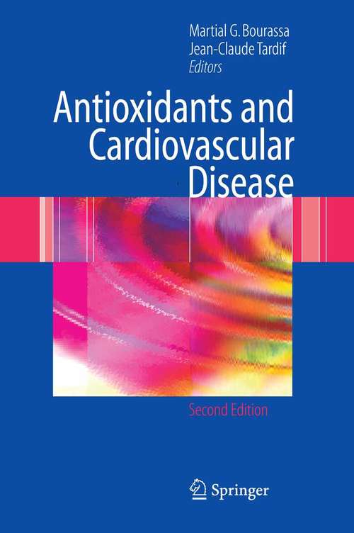 Book cover of Antioxidants and Cardiovascular Disease (2nd ed. 2006) (Developments in Cardiovascular Medicine #258)