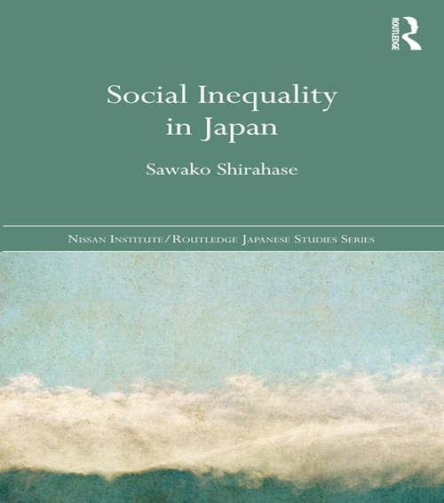 Book cover of Social Inequality in Japan (Nissan Institute/Routledge Japanese Studies)