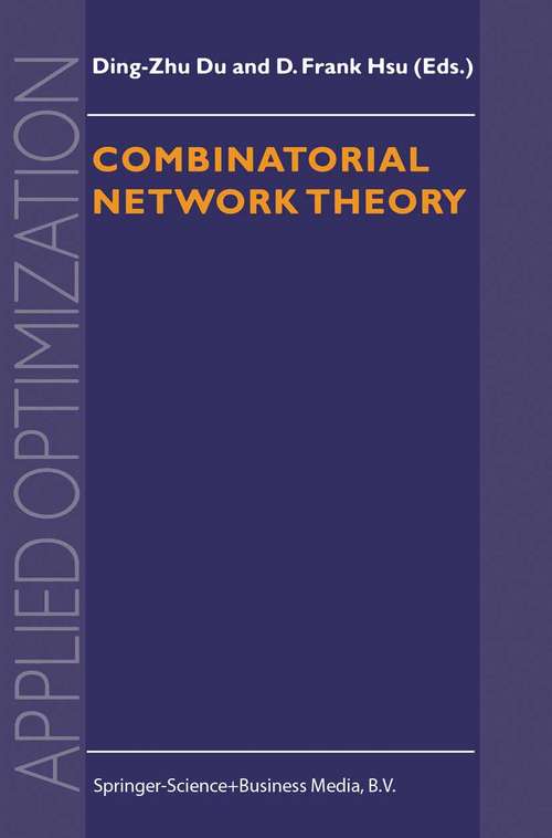 Book cover of Combinatorial Network Theory (1996) (Applied Optimization #1)
