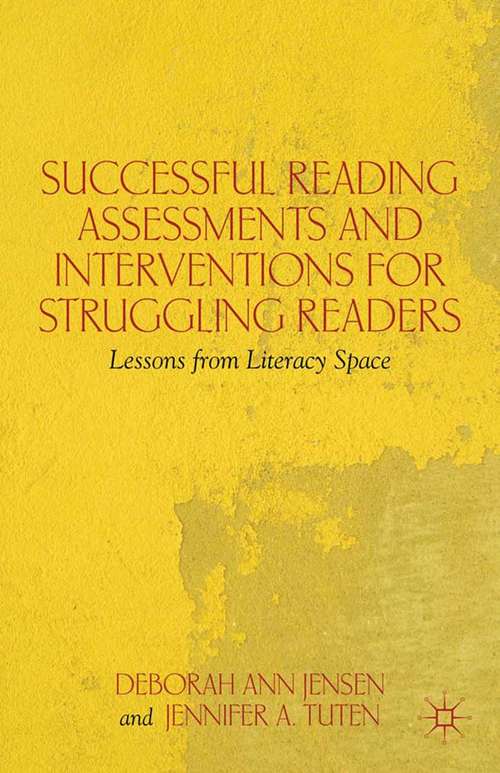 Book cover of Successful Reading Assessments and Interventions for Struggling Readers: Lessons from Literacy Space (2012)