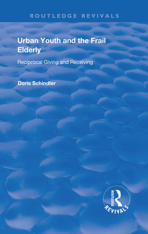 Book cover of Urban Youth and the Frail Elderly: Reciprocal Giving and Receiving