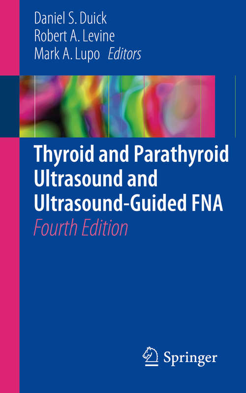 Book cover of Thyroid and Parathyroid Ultrasound and Ultrasound-Guided FNA (4th ed. 2018)