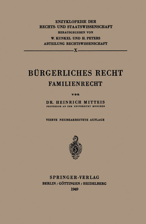 Book cover of Bürgerliches Recht: Familienrecht (4. Aufl. 1949) (Enzyklopädie der Rechts- und Staatswissenschaft #10)