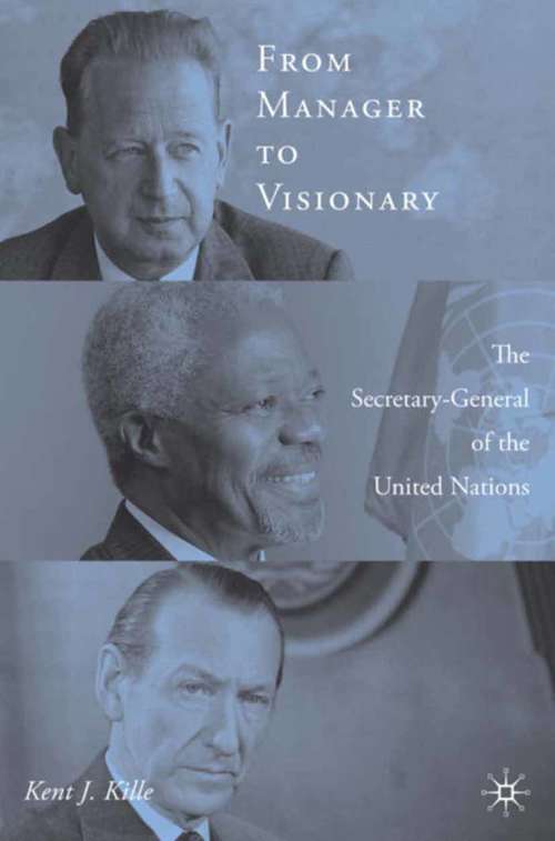 Book cover of From Manager to Visionary: The Secretary-General of the United Nations (2006)