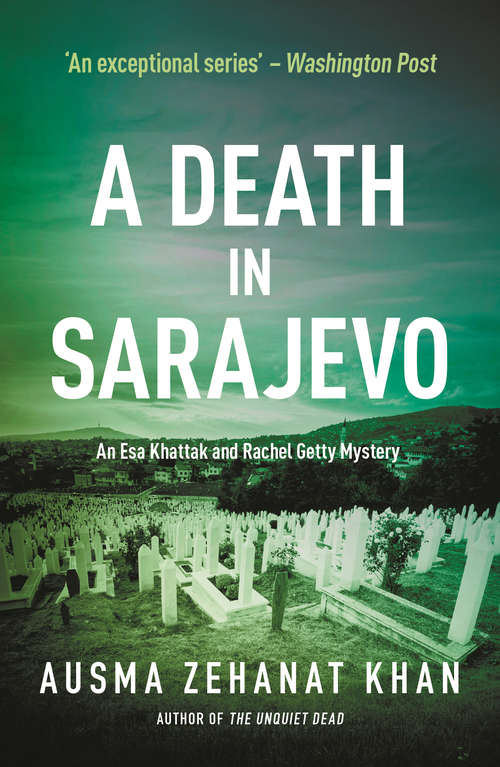 Book cover of A Death in Sarajevo (Detective Esa Khattak and Rachel Getty Mysteries)