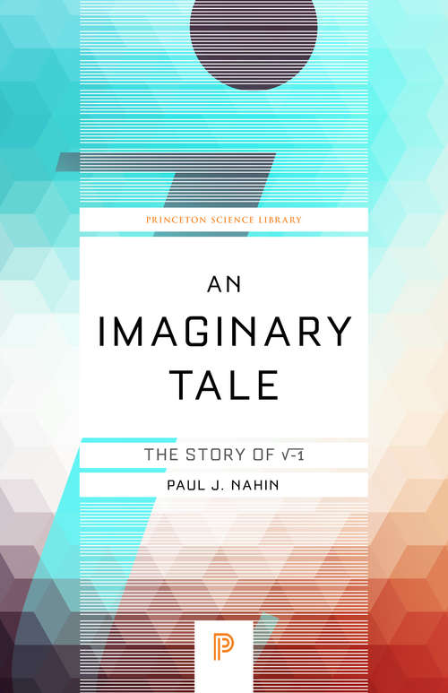 Book cover of An Imaginary Tale: The Story of √-1 (PDF)