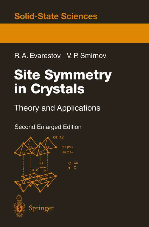 Book cover of Site Symmetry in Crystals: Theory and Applications (2nd ed. 1997) (Springer Series in Solid-State Sciences #108)
