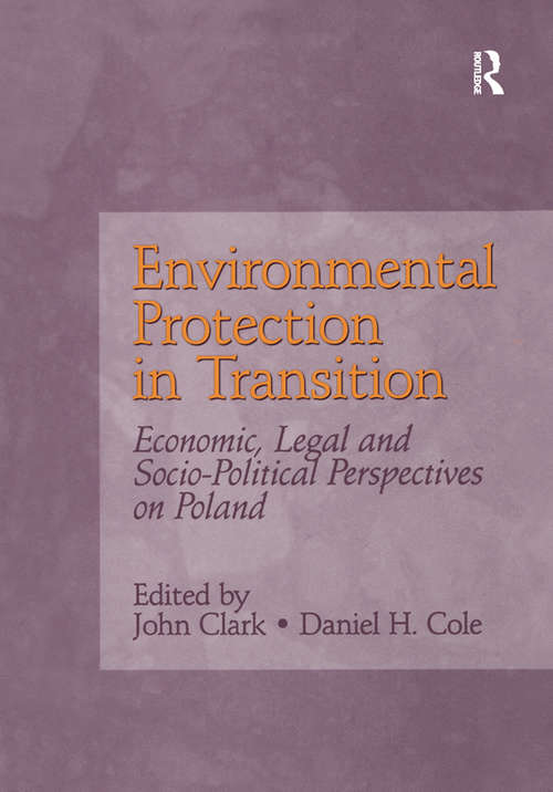 Book cover of Environmental Protection in Transition: Economic, Legal and Socio-Political Perspectives on Poland