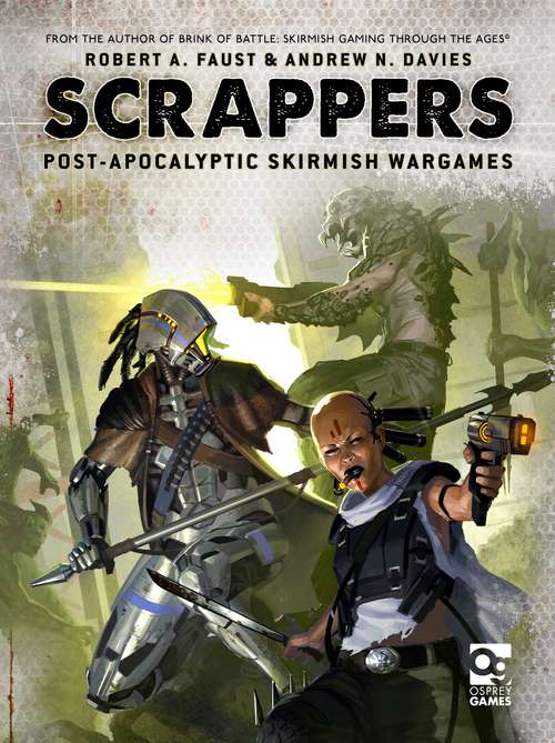 Book cover of Scrappers: Post-Apocalyptic Skirmish Wargames