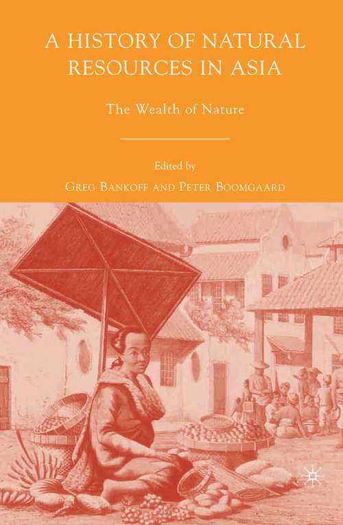 Book cover of A History of Natural Resources in Asia: The Wealth of Nature (2007)