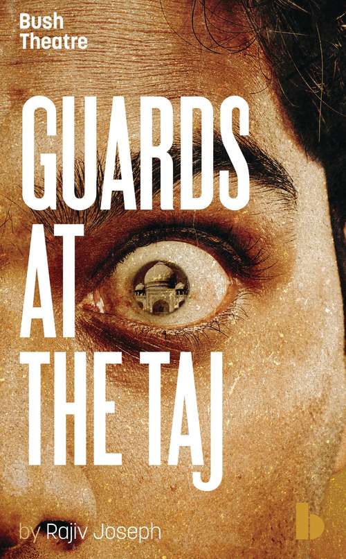 Book cover of Guards at the Taj (Oberon Modern Plays)