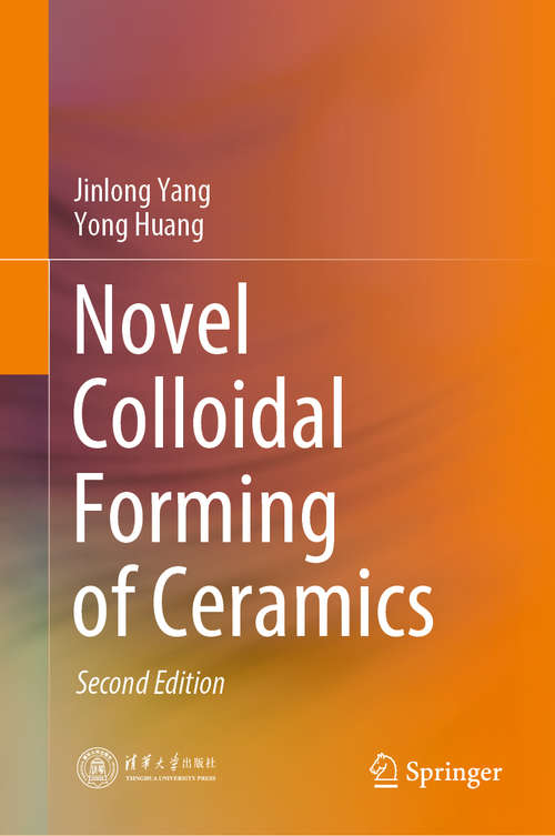 Book cover of Novel Colloidal Forming of Ceramics (2nd ed. 2020)