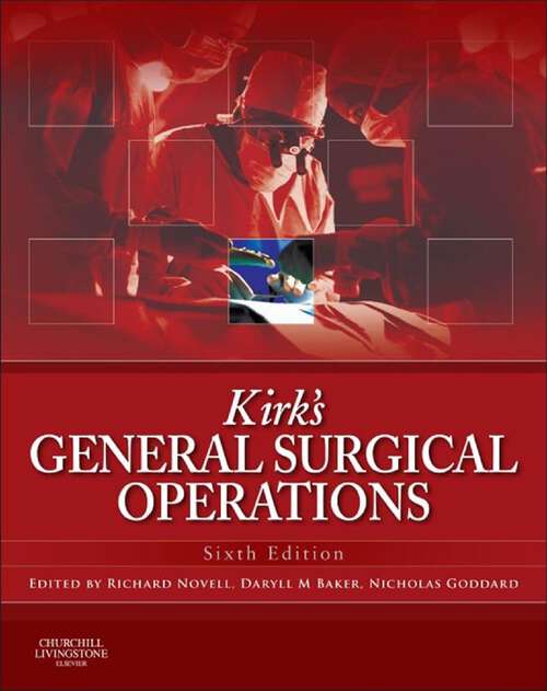 Book cover of Kirk's General Surgical Operations E-Book: Kirk's General Surgical Operations E-Book (6)