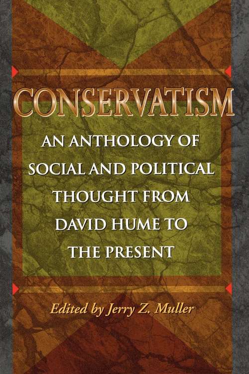 Book cover of Conservatism: An Anthology of Social and Political Thought from David Hume to the Present (PDF)