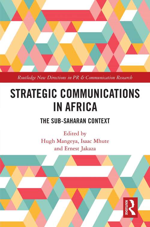 Book cover of Strategic Communications in Africa: The Sub-Saharan Context (Routledge New Directions in PR & Communication Research)