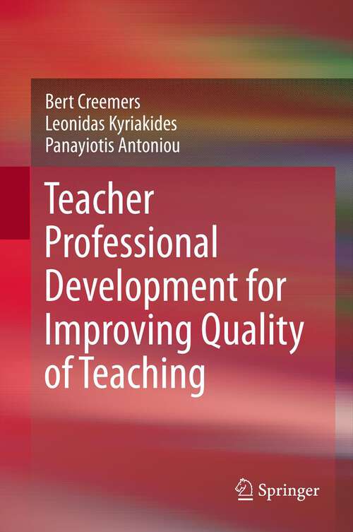 Book cover of Teacher Professional Development for Improving Quality of Teaching (2013)
