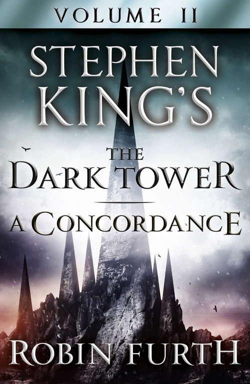 Book cover of Stephen King's The Dark Tower: A Concordance (The Dark Tower)