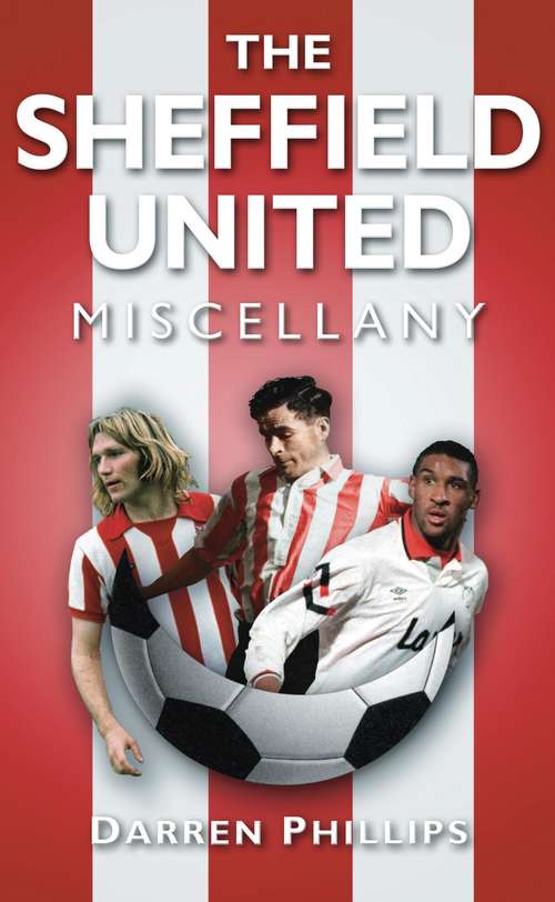 Book cover of The Sheffield United Miscellany