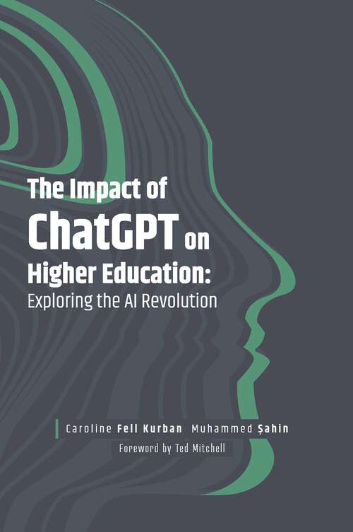 Book cover of The Impact of ChatGPT on Higher Education: Exploring the AI Revolution