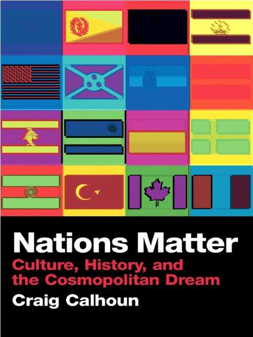 Book cover of Nations Matter: Culture, History and the Cosmopolitan Dream