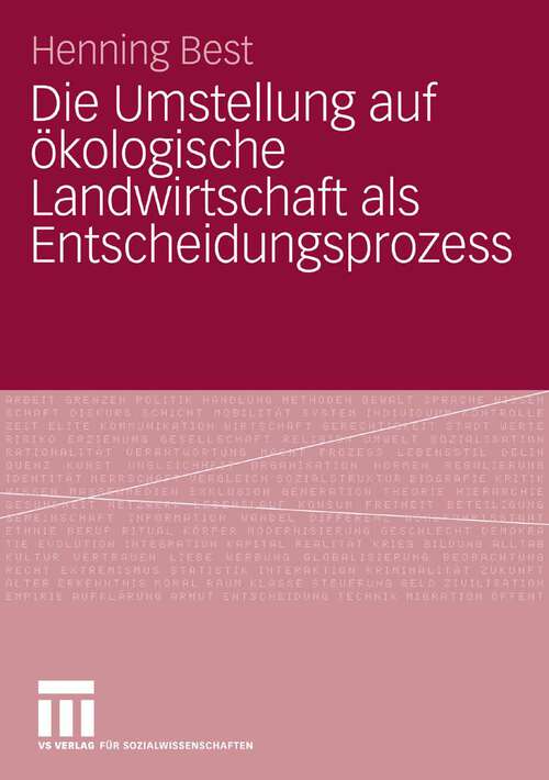 Book cover of Die Umstellung auf ökologische Landwirtschaft als Entscheidungsprozess (2006)