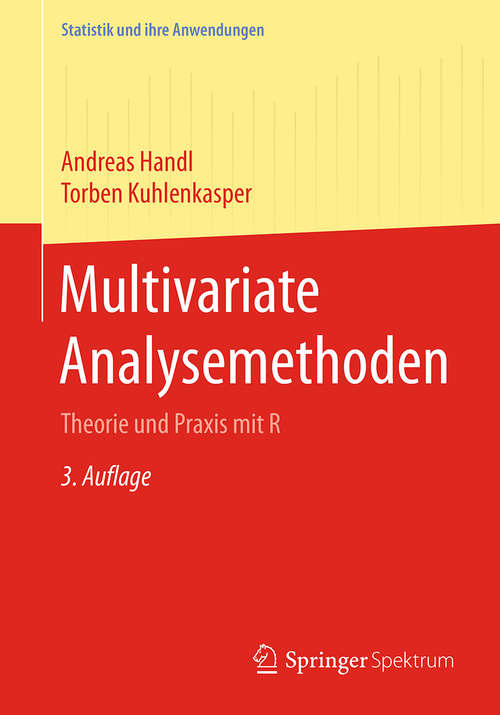 Book cover of Multivariate Analysemethoden: Theorie und Praxis mit R (Statistik und ihre Anwendungen)