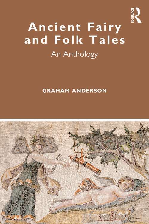 Book cover of Ancient Fairy and Folk Tales: An Anthology