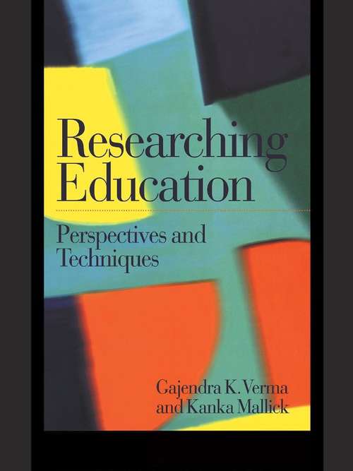 Book cover of Researching Education: Perspectives and Techniques