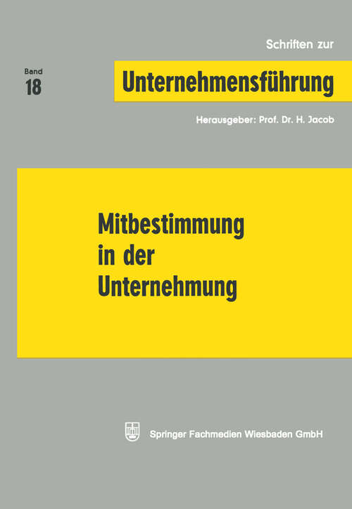 Book cover of Mitbestimmung in der Unternehmung (1973) (Schriften zur Unternehmensführung)