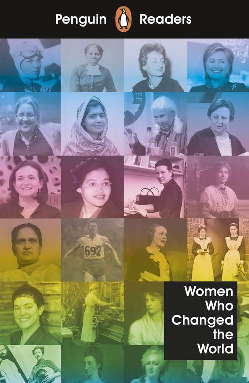 Book cover of Penguin Readers Level 4: Women Who Changed the World (ELT Graded Reader)