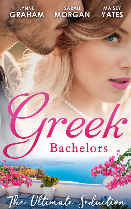 Book cover of Greek Bachelors: The Petrakos Bride / One Night... Nine-month Scandal / One Night To Risk It All (ePub edition) (Mills And Boon M&b Ser.)