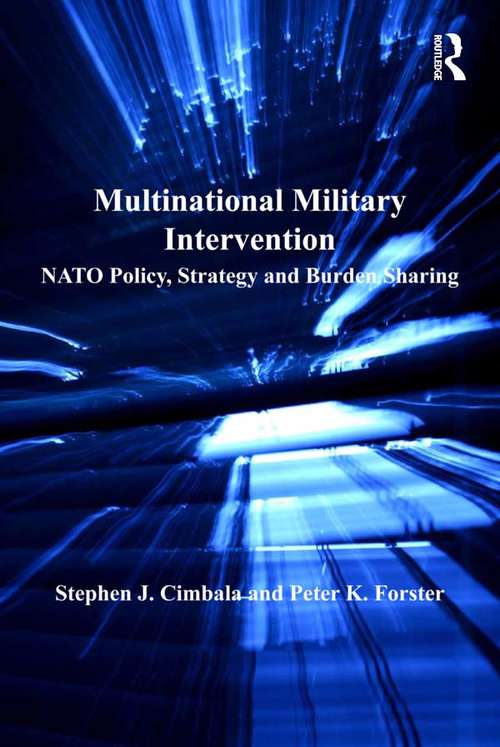 Book cover of Multinational Military Intervention: NATO Policy, Strategy and Burden Sharing (2)