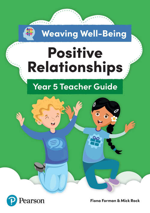Book cover of Weaving Well-being Year 5 Positive Relationships Teacher Guide Kindle Edition (PDF)