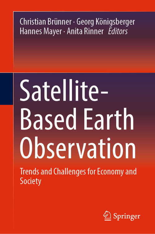 Book cover of Satellite-Based Earth Observation: Trends and Challenges for Economy and Society (1st ed. 2018)