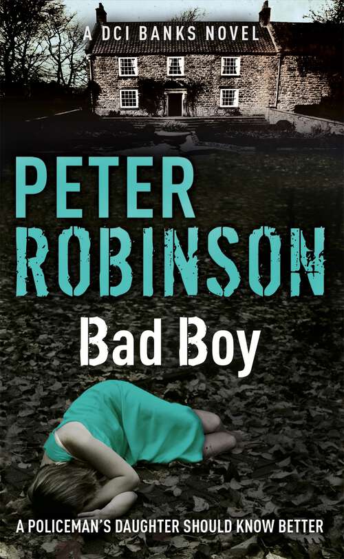 Book cover of Bad Boy: DCI Banks 19 (DCI Banks: Vol. 6149249)