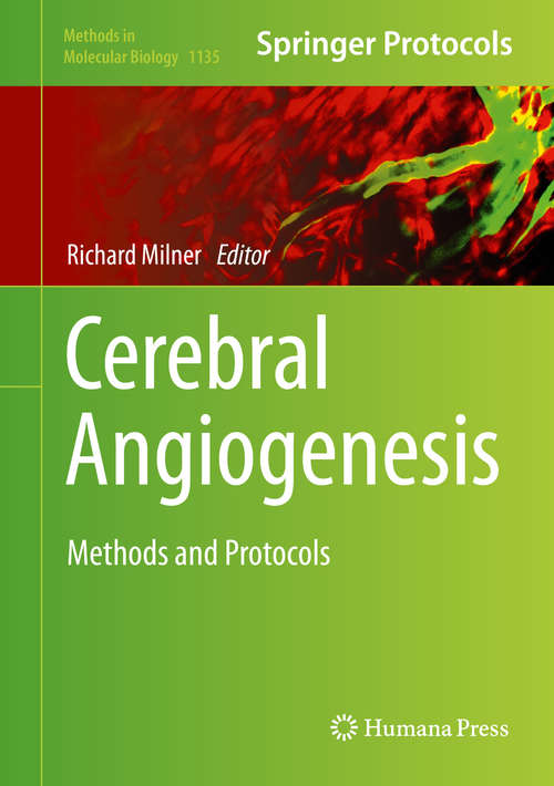 Book cover of Cerebral Angiogenesis: Methods and Protocols (2014) (Methods in Molecular Biology #1135)