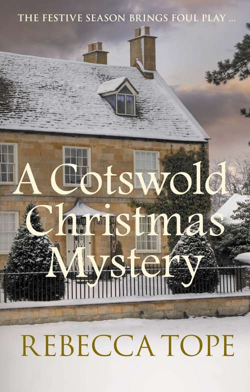 Book cover of A Cotswold Christmas Mystery: The festive season brings foul play… (Cotswold Mysteries #18)