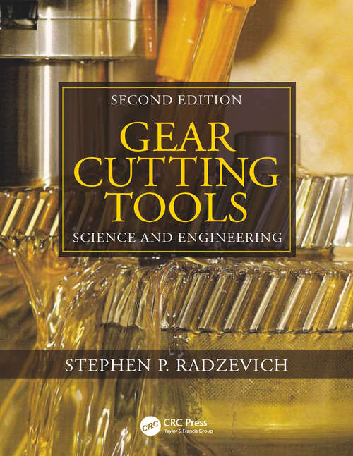 Book cover of Gear Cutting Tools: Science and Engineering, Second Edition