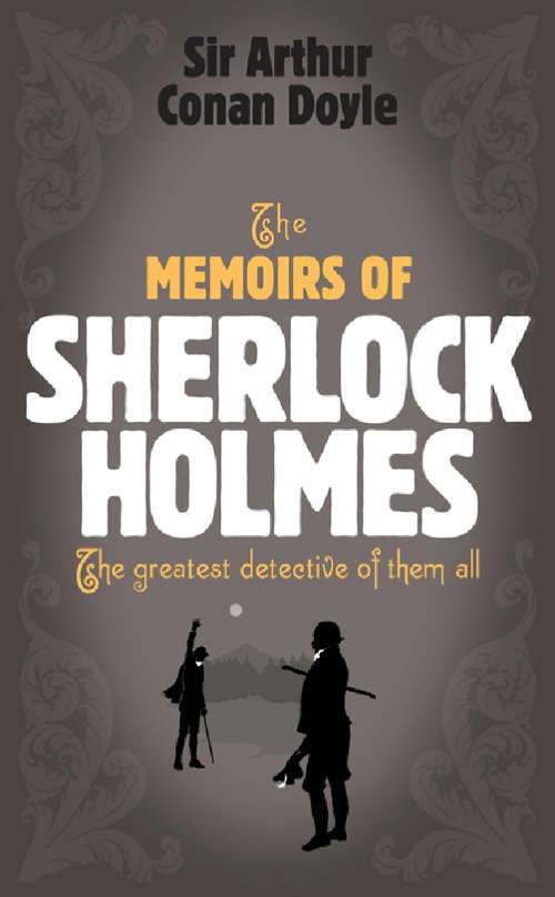 Book cover of Sherlock Holmes: The Memoirs of Sherlock Holmes (Sherlock Complete Set)