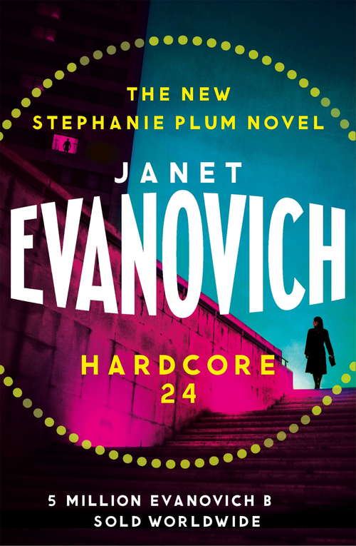 Book cover of Hardcore Twenty-Four: A Stephanie Plum Novel (Stephanie Plum Ser. #24)