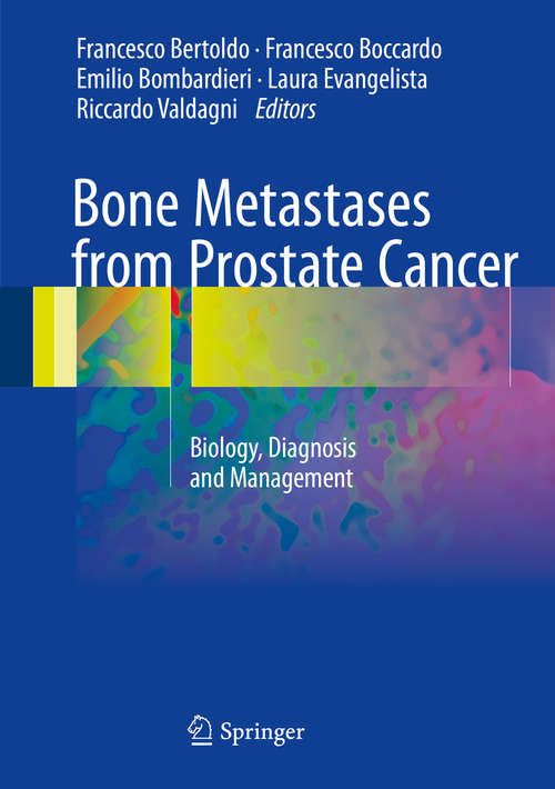 Book cover of Bone Metastases from Prostate Cancer: Biology, Diagnosis and Management